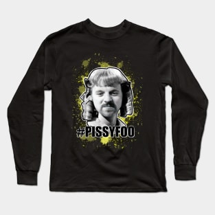 #Pissyfoo Long Sleeve T-Shirt